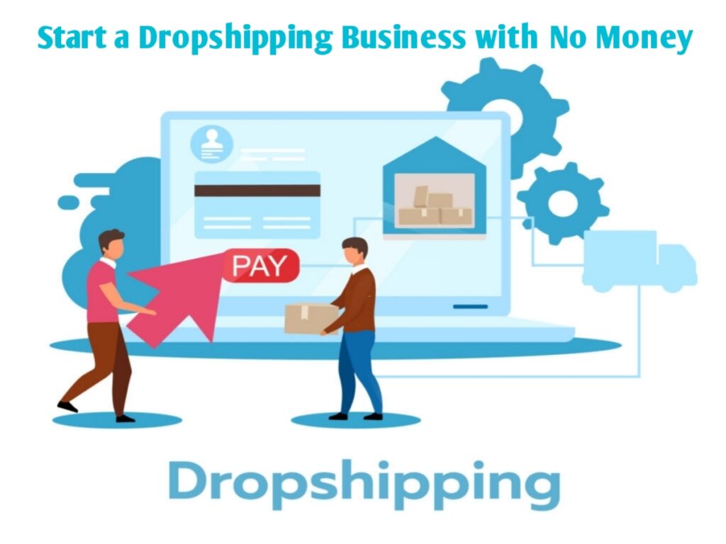 Start a Dropshipping Business with No Money